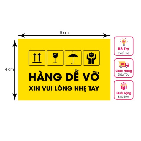 100c sticker hàng dễ vỡ  kích thước 6 x 4 cm