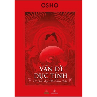 Sách - Vấn đề dục tính - Từ Tình Dục Đến Siêu Thức - Osho