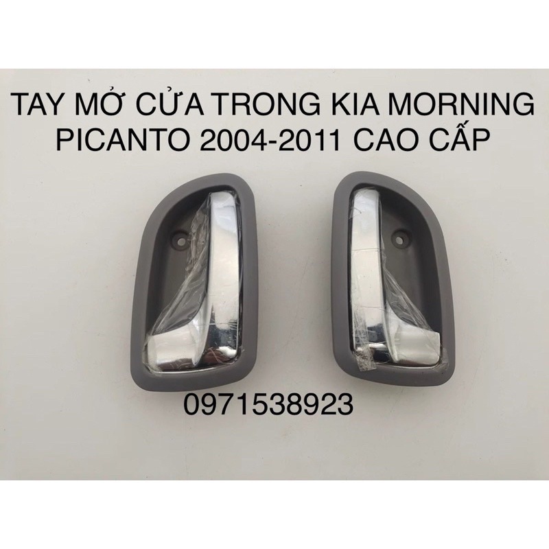 2 TAY MỞ CỬA TRONG KIA MORNING PICANTO 2004-2011 CAO CẤP GIÁ RẺ