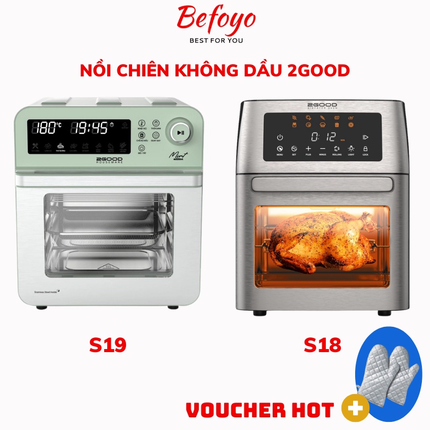 Nồi Chiên Không Dầu 2GOOD S18 - S19 - S20 Dung Tích 15 Lít (tặng kèm đôi găng tay, Inox 304, 10 chế độ nấu) - Befoyo