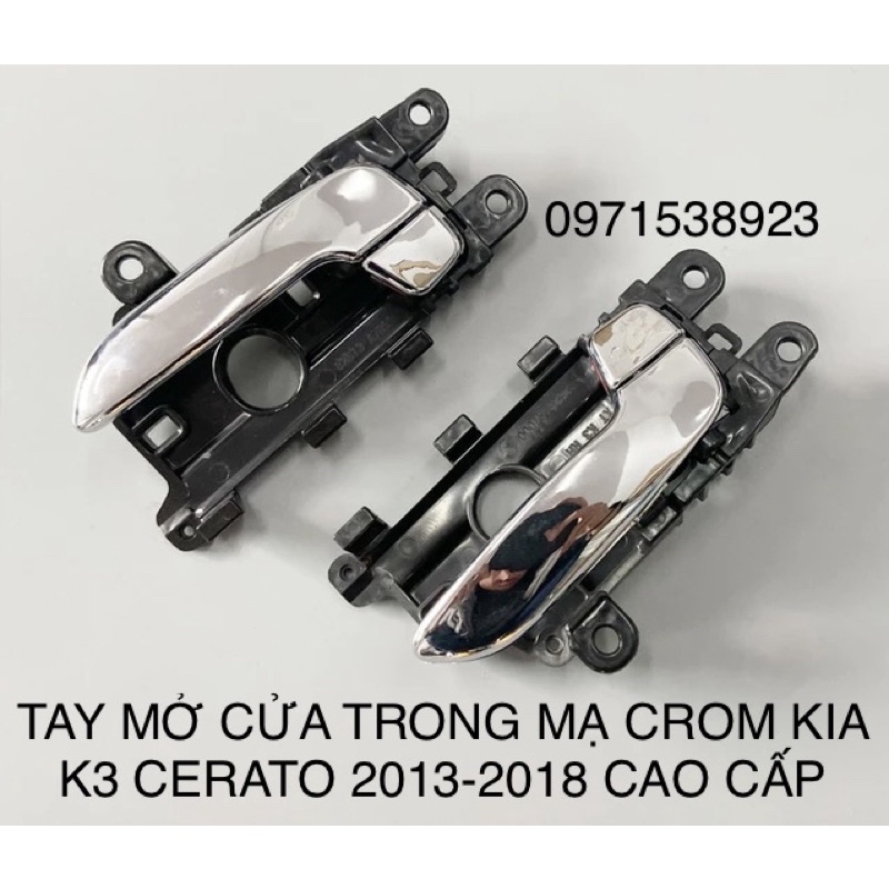 TAY MỞ CỬA TRONG KIA K3 CERATO MẠ CROM 2011-2018 HÀNG CAO CẤP