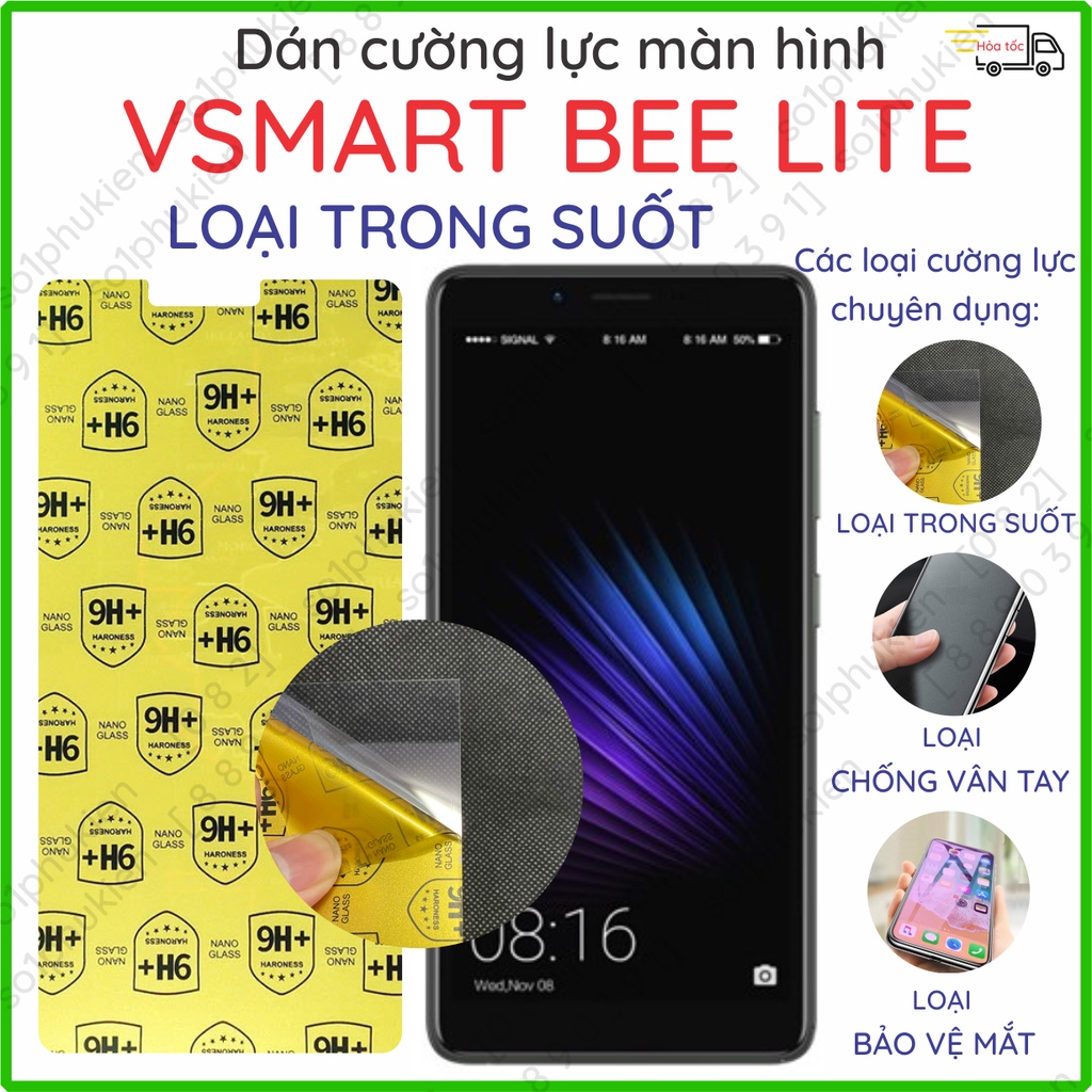 Dán cường lực Vsmart Bee Lite nano trong suốt, nhám chống vân tay, bảo vệ mắt, chuẩn cường lực 9H+