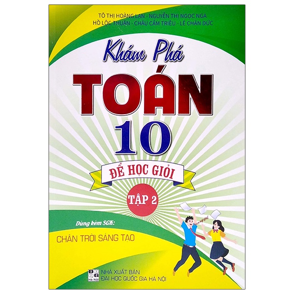 Sách Khám Phá Toán 10 Để Học Giỏi - Tập 2 (Dùng Kèm SGK Chân Trời Sáng Tạo)