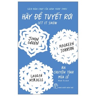 Sách - hãy để tuyết rơi - ba chuyện tình mùa lễ