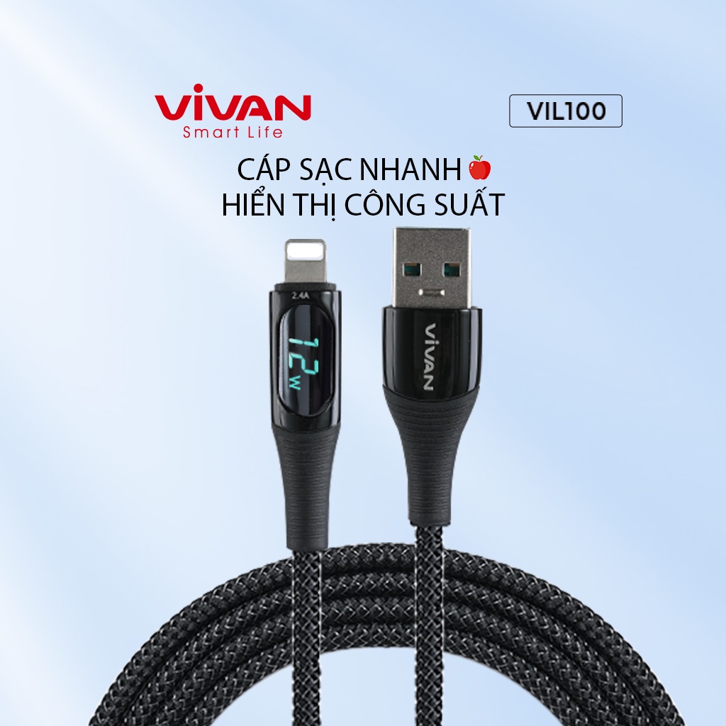 Cáp Sạc Nhanh VIVAN VIL100 Truyền Dữ Liệu 1m Cổng USB  12W 2.4A Màn Led Hiển Thị Công Suất Sạc chính hãng