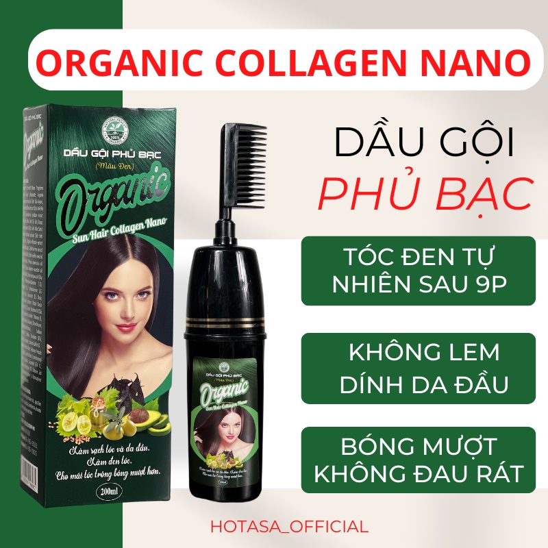 DẦU GỘI PHỦ BẠC ORGANIC COLLAGEN NANO CHÍNH HÃNG, THẢO DƯỢC NHUỘM ĐEN TÓC NÂU TÓC NHÂN SÂM