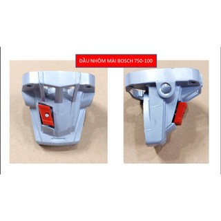 Đầu nhôm máy mài bosc h 750-100, đầu gáo mài bot 750-100