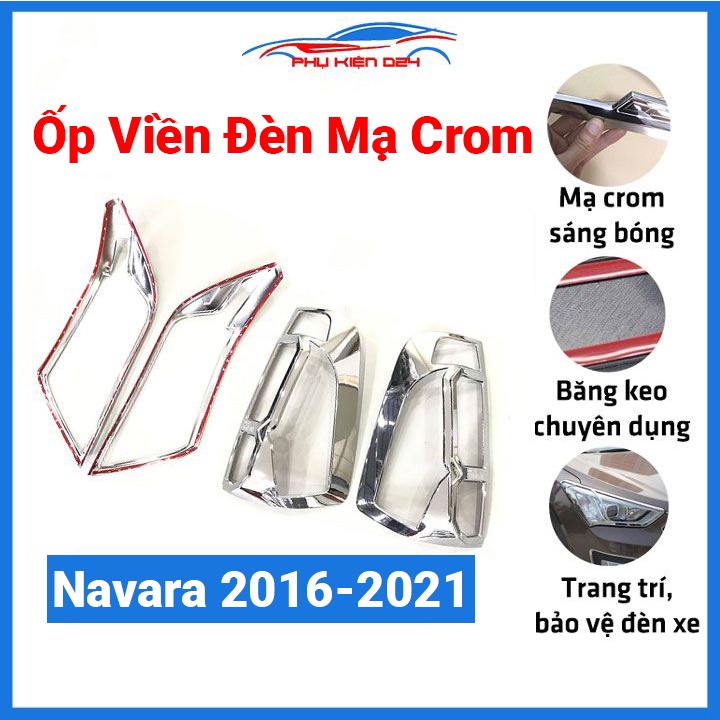 Ốp viền đèn pha hậu ô tô Navara 2016 2017 2018 2019 2020 2021 mạ crom theo xe lắp trước, sau xe chuẩn form