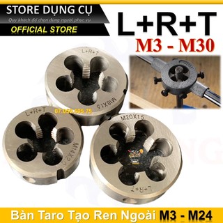 M3 - m24 bàn ren dùng để taro ren ngoài | bàn ren taro taiwan l+r+t lrt