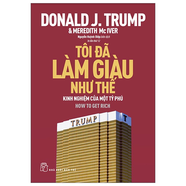 Sách Tôi Đã Làm Giàu Như Thế (Tái Bản 2022)