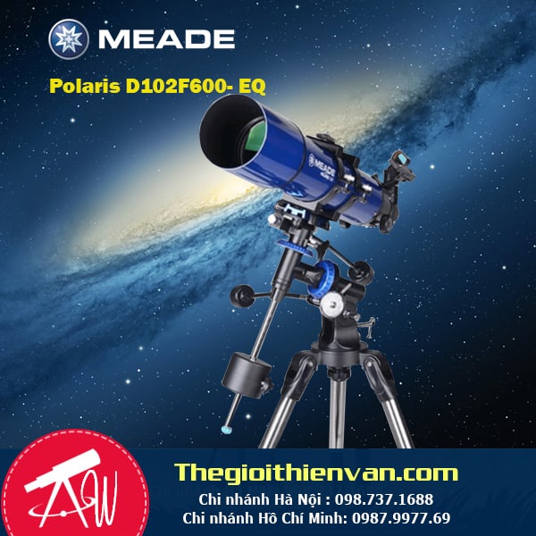Kính thiên văn Meade Polaris D102F600EQ - Hàng chính hãng
