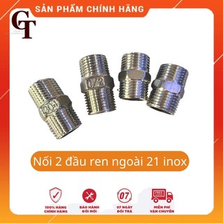 Khớp nối 2 đầu ren ngoài 21 inox 201 và 304