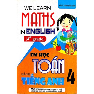 Sách - We learn Maths in English- Em học toán bằng tiếng anh lớp 4