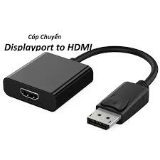 [Xả kho] DÂY CÁP CHUYỂN ĐỔI DISPLAYPORT TO HDMI
