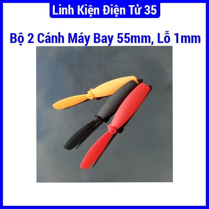 Bộ 2 cánh máy bay 55mm lỗ 1mm sử dụng cho mô hình máy bay, flycam, quạt mini... cho động cơ 720