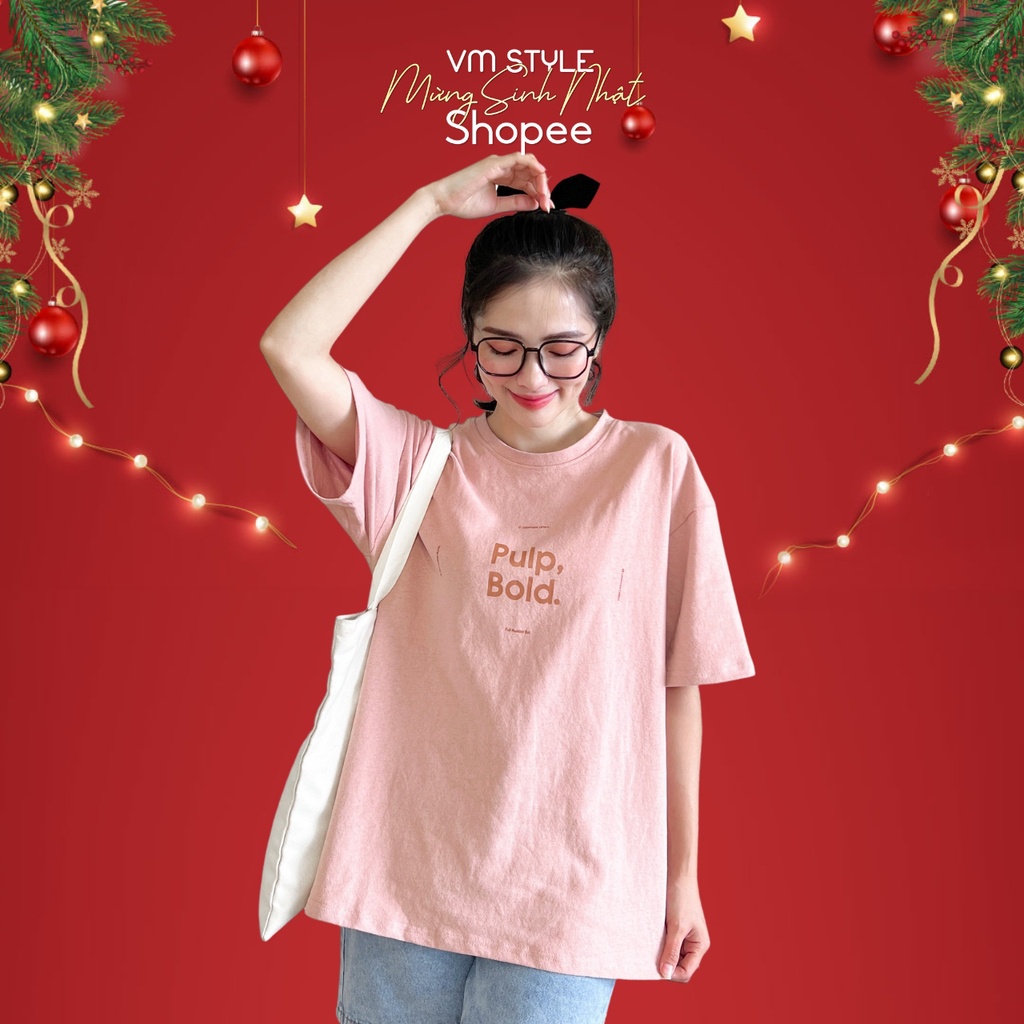 Áo thun nữ ngắn tay VMSTYLE form rộng freesize in chữ Pulp Bold - ATU00029