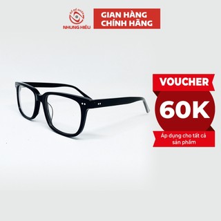 Gọng kính cận thời trang nam nữ NHUNG HIẾU nhựa Acetate lõi Titan cao cấp dáng basic