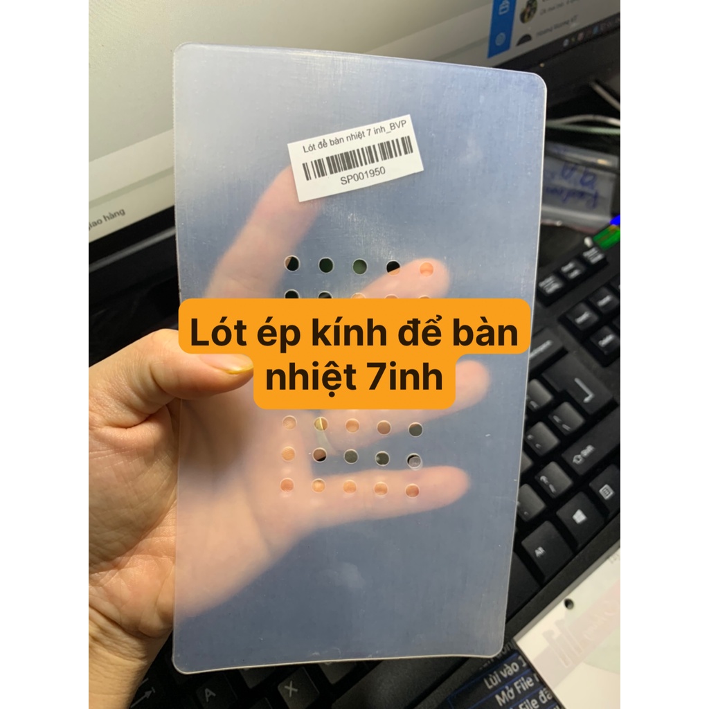 tấm lót ép kính để bàn nhiệt 7inh