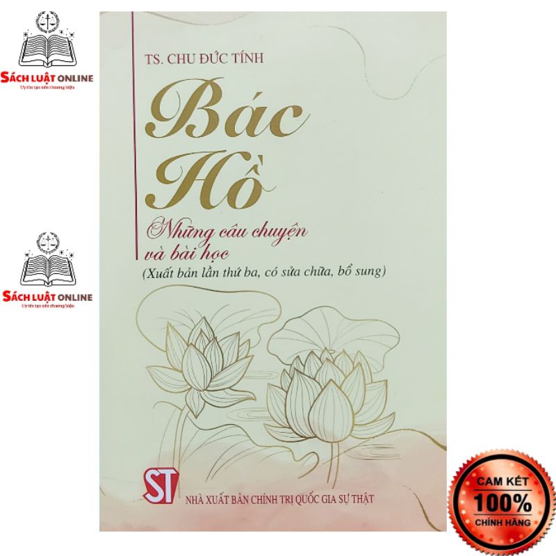 Sách - Bác Hồ những câu chuyện và bài học (Xuất bản lần thứ ba, có sửa chữa, bổ sung)