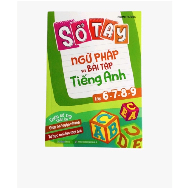 Sách-Sổ Tay Ngữ Pháp Và Bài Tập Tiếng Anh Lớp 6-7-8-9