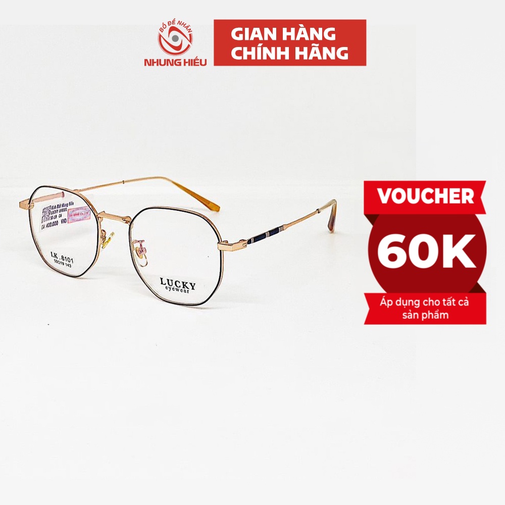 Gọng kính cận nữ NHUNG HIẾU Lucky hợp kim cao cấp không gỉ dáng lục giác