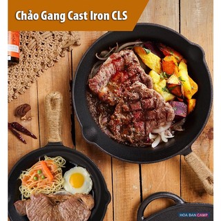 Chảo Gang Cast Iron CLS Lưu Nhiệt Lâu, Giúp Món Ăn Thơm Ngon