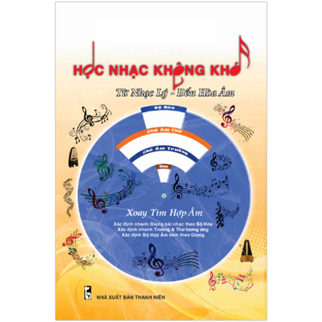 Sách - Học Nhạc Không Khó - Từ Nhạc Lý - Đến Hòa Âm