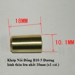 Khớp nối đồng b10-5, đường kính thân lớn nhất 10mm, trục 5mm