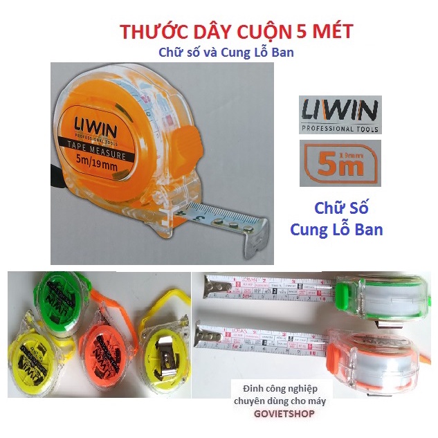 Thước kéo 5M - thước cuộn dây 5 mét - hiệu Liwin 5M x 19mm - chữ Số và cung lỗ ban