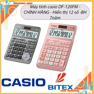 Máy tính casio df-120fm - chính hãng - hiển thị 12 số -bh 7năm - chức năng tính thuế - nv kế toán