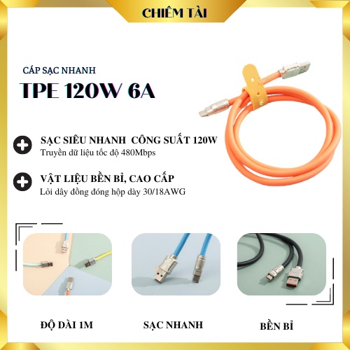 Cáp sạc nhanh  120W 6A .