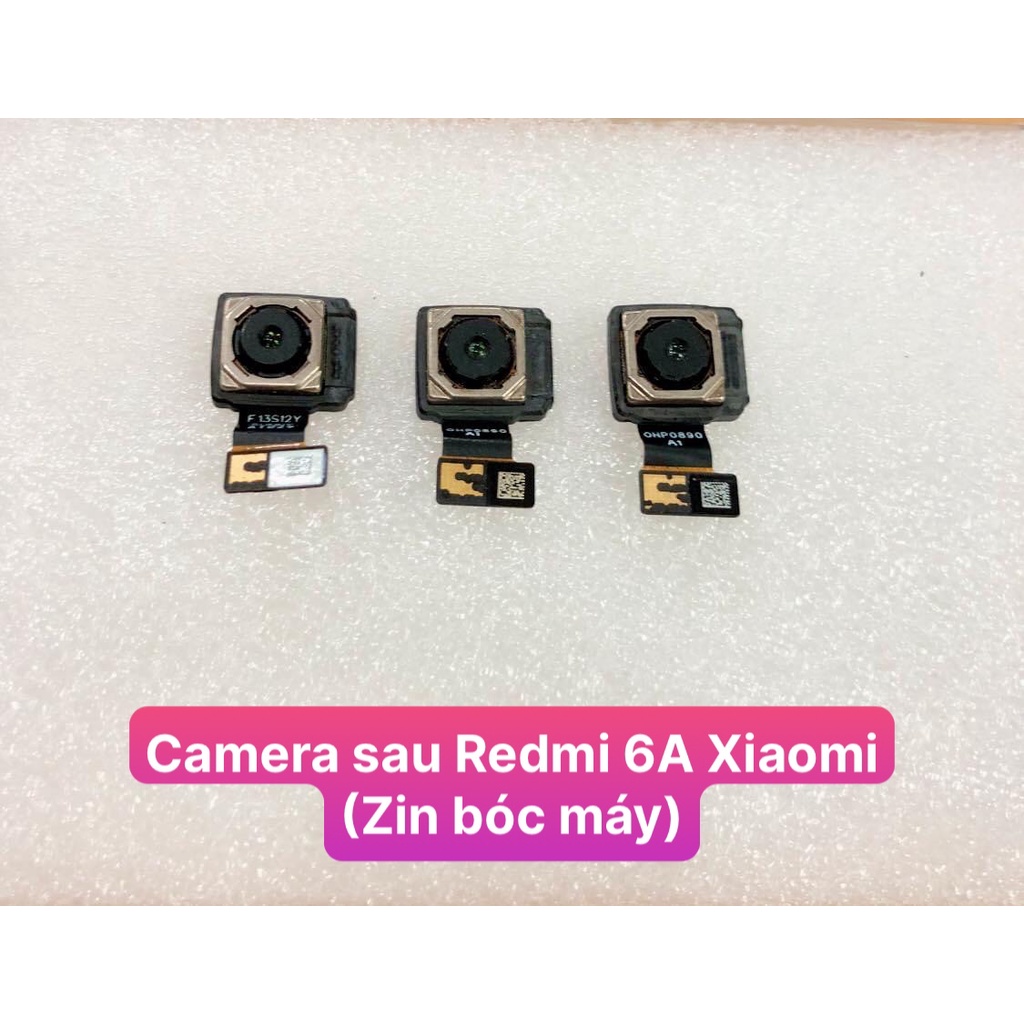 Camera sau Redmi 6A Xiaomi Loại 1 camera (Zin bóc máy)
