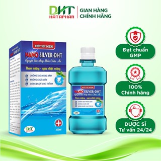 Nước Súc Miệng Nano Bạc Nanosilver DHT HATAPHAR giúp sạch răng, mảng bám, làm dịu mát và khử mùi hôi 350ml
