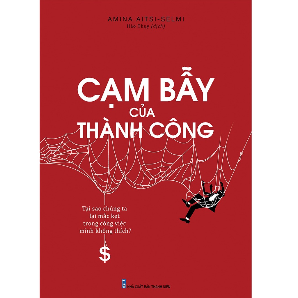 Sách - Cạm Bẫy Của Thành Công - Tác giả -Amina Aitisi - Selmi