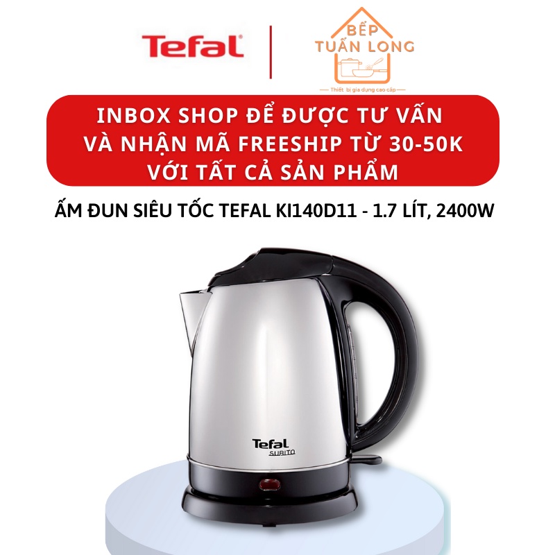 Bình Đun Siêu Tốc Tefal KI140D11 - 1.7L - Hàng chính hãng