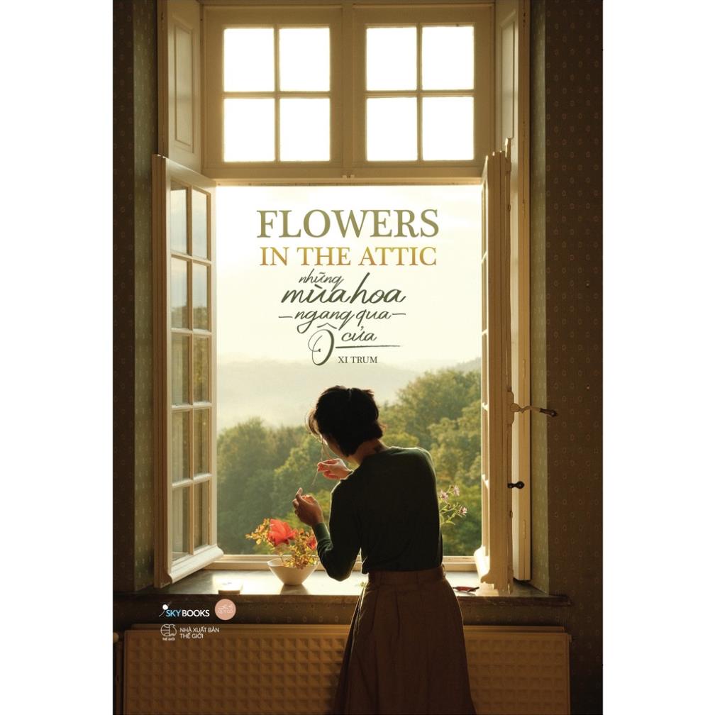 Sách Flowers In The Attic – Những Mùa Hoa Ngang Qua Ô Cửa - Skybooks - Bản Quyền