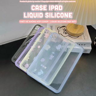 Case iPad Liquid Silicone - Thiết kế không nắp cover, mỏng nhẹ, pastel trong suốt dành cho Gen 5/6/7/8/9 Air4/5, Pro 11