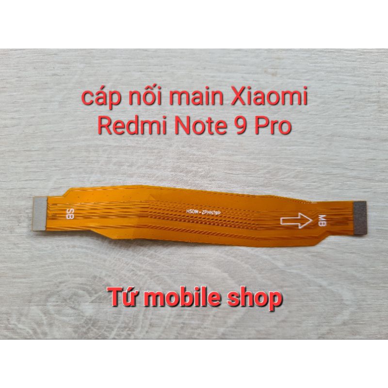 Cáp nối main Xiaomi Redmi Note 9 Pro , Xiaomi Redmi Note 9s