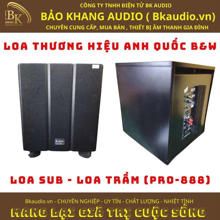 Loa siêu trầm subwoofer Pro888 New, sp đến từ thương hiệu Anh Quốc B&W , Mang lại sự tuyệt vời cho dàn âm thanh của bạn.