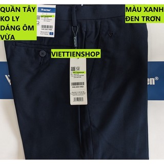 (XANH ĐEN TRƠN QTF) QUẦN TÂY VIỆT TIẾN KHÔNG LY (ÔM VỪA - REGULAR FIT)