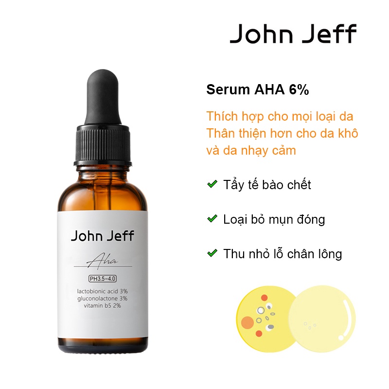 John Jeff Serum dưỡng da mặt AHA 6% 30ml, Tẩy tế bào chết, Loại bỏ mụn đóng, Làm sạch lỗ chân lông