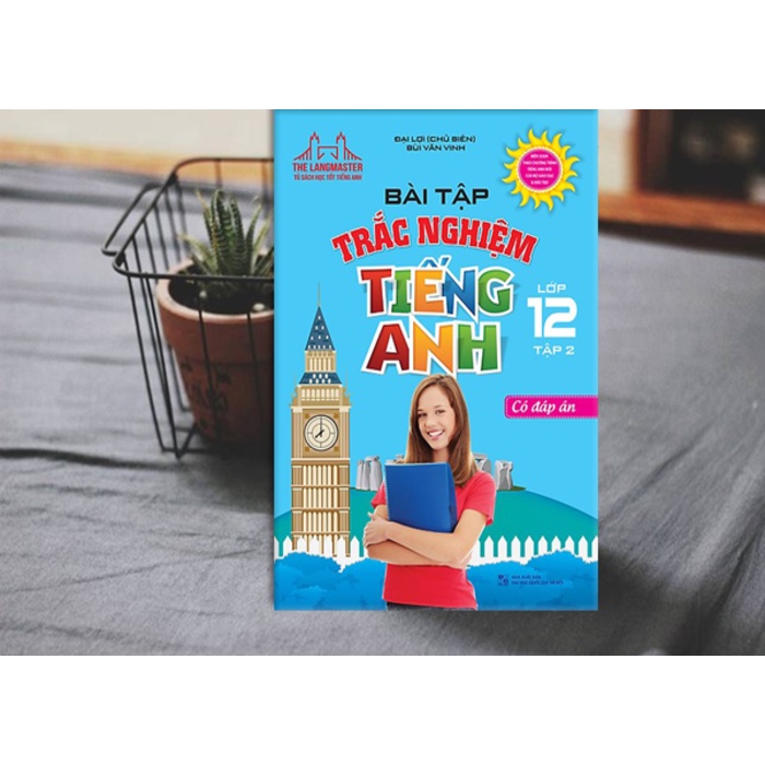 Sách - Bài tập trắc nghiệm tiếng Anh lớp 12 tập 2- Có đáp án