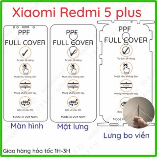 Dán PPF Xiaomi Redmi 5 / Redmi 5 plus loại trong, nhám dành cho màn hình, mặt lưng, full viền