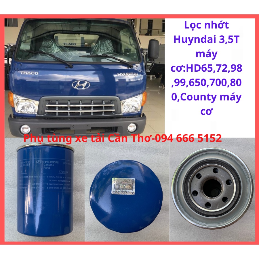 Lọc nhớt Hyundai 3,5T máy cơ D4DB hàng chính hãng-HD:65,72,98,99,650,700,800,County máy cơ-26311 45010
