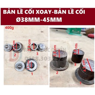 Bản lề cối xoay cổng sắt - Bản lề cối chịu lực, bản lề ống xoay Ø38mm-45mm