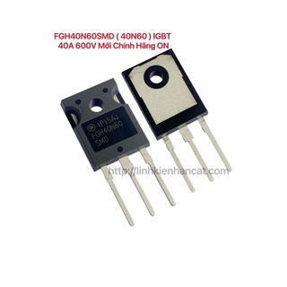Fgh40n60smd igbt 40a 600v mới chính hãng on