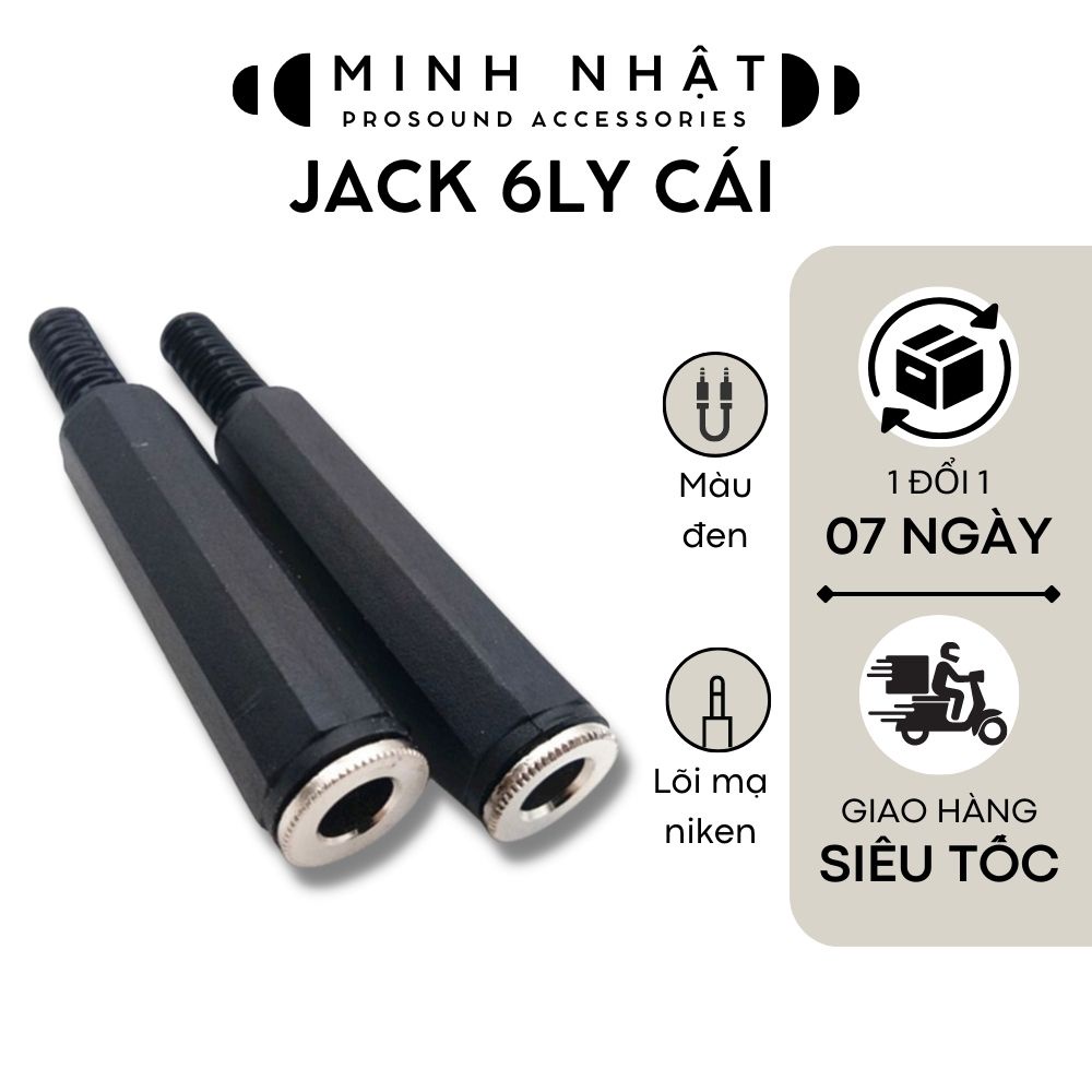 Jack 6Ly Cái  loại âm dùng để nối dây, Stereo / Mono