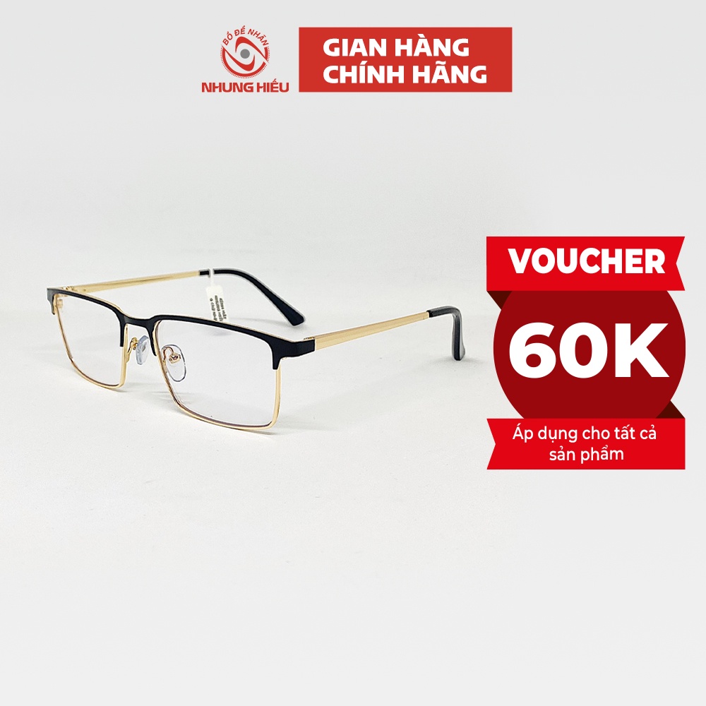 Gọng kính cận nam nữ NHUNG HIẾU chữ nhật thời trang hợp kim cao cấp