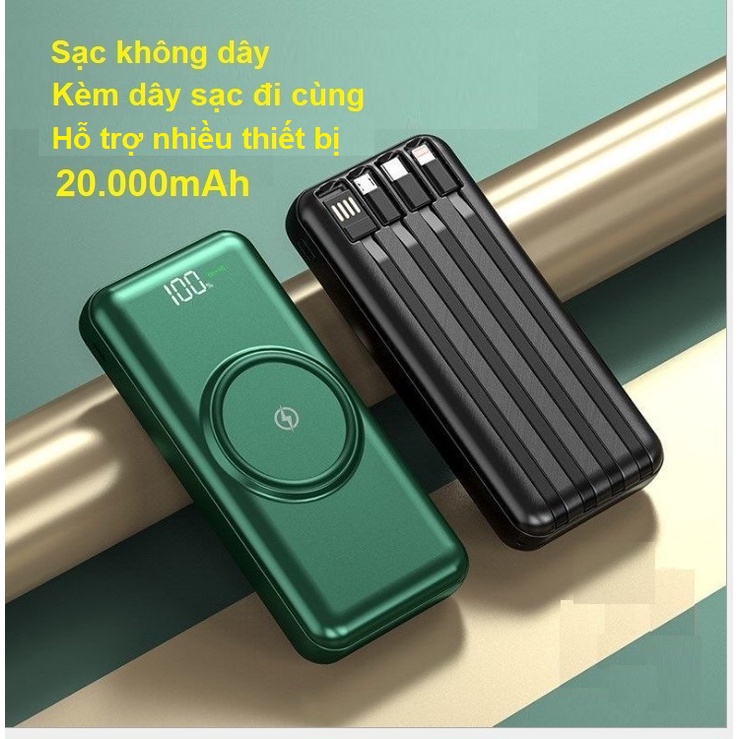Sạc dự phòng không dây 20000mah, kèm 4 dây sạc tiện dụng, sạc không dây cho mọi điện thoại có hỗ trợ