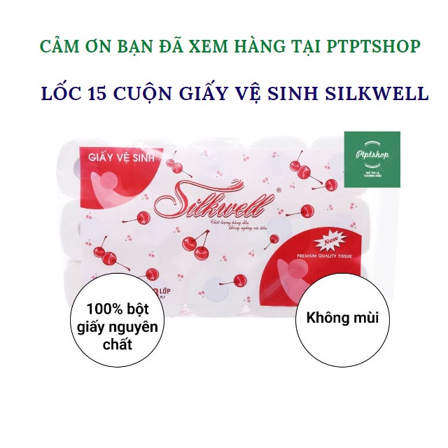 Lốc 15 cuộn giấy vệ sinh Silkwell 3 lớp mềm mịn (mua tại ptptshop)